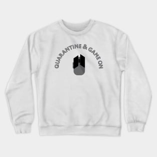 Quarantine & Game On Mouse Crewneck Sweatshirt